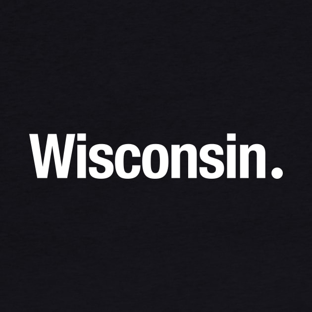 Wisconsin. by TheAllGoodCompany